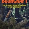 Bushcraft - The Ultimate Guide To Survival In The Wilderness Book 1 Bushcraft - The Ultimate Guide To Survival In The Wilderness Book -Highlander Zone 452a0a5ef5529200f15b91b705bbd76a