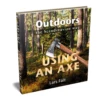 Outdoors The Scandinavian Way - Using An Axe By Lars Falt